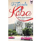 On Günde Küba / Nihan Gizem Kantarcı