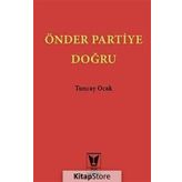 Önder Partiye Doğru - Tuncay Ocak