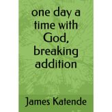 one day a time with God, breaking addition