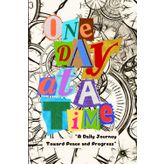 One Day at a Time: A Daily Journey Toward Peace and Progress