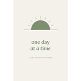 One Day at a Time: A Daily Reflection Notebook — 120 Lined Pages