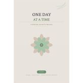 One Day at a Time: A Gratitude Journal for Recovery