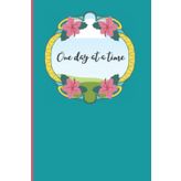 One day at a time notebook