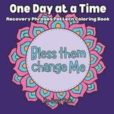 One Day at a Time: Recovery Phrases Pattern Coloring Book