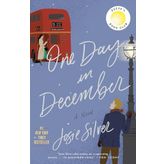 One Day in December: Reese's Book Club: A Novel
