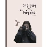 One Day Or Day One II 14+ Ages Story: Based on a true... Mess.