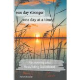 One Day Stronger - One Day at a Time