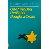 One Fine Day the Rabbi Bought a Cross