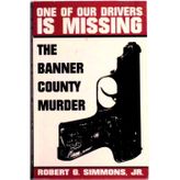 One of our drivers is missing: The Banner County murder