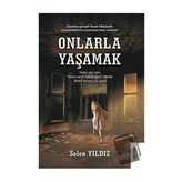 Onlarla Yaşamak - Selen Yıldız
