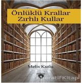 Önlüklü Krallar Zırhlı Kullar Melis Kutlu