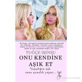 Onu Kendine Aşık Et - Tuğçe Işınsu