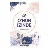 O'nun İzinde - Mehmet Nezir Gül