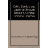 Orbit, Eyelids and Lacrimal System: Section 7