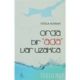 ORDA BIR ADA VAR UZAKTA - GENEL