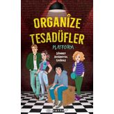Organize Tesadüfler - Platform - Şöhret Doğruyol Sağbaş