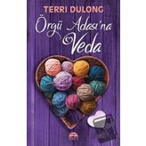 Örgü Adası'na Veda - Terri Dulong