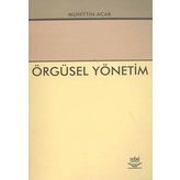 Örgüsel Yönetim - Muhittin Acar