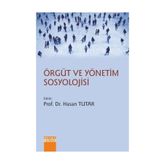 Örgüt ve Yönetim Sosyolojisi - Hasan Tutar