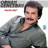 Orhan Gencebay Emrin Olur - Plak