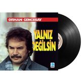 Orhan Gencebay Yalnız Değilsin - Plak