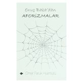 ORUÇ BABA'DAN AFORIZMALAR - ÖMER FARUK HÜSMÜLLÜ