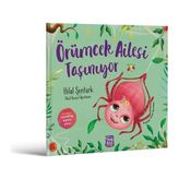 Örümcek Ailesi Taşınıyor - Hilal Şentürk