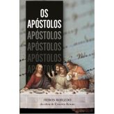 Os Apóstolos: Adaptado da Obra de Ernesto Renan