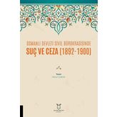 Osmanlı Devleti Sivil Bürokrasisinde Suç ve Ceza 1892-1900