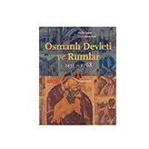 Osmanlı Devleti ve Rumlar 1453-1768 Molly Greene