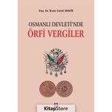Osmanlı Devletinde Örfi Vergiler - İhsan Cemil Demir