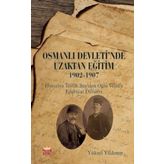 Osmanlı Devleti'nde Uzaktan Eğitim 1902-1907 Yüksel Yıldırım