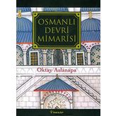 OSMANLI DEVRI MIMARISI - OKTAY ASLANAPA