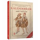 Osmanlı İmparatorluğu'nda Marjinal Sufilik: Kalenderiler-Ahmet Yaşar Ocak