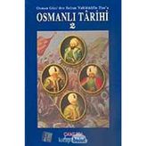 Osmanlı Tarihi 2: Osman Gazi'den Sultan Vahidüddin Han'a