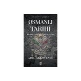 Osmanlı Tarihi - Adil Akkoyunlu