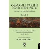 Osmanlı Tarihi (Tarihi Ebul Faruk) Cilt 1 Cihan Imp.luğunun Doğuşu (1299 – 1453)