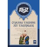 Osmanlı Tarihine Ait Takvimler Ciltsiz