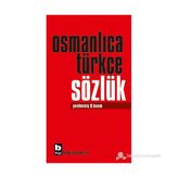 OSMANLICA TÜRKÇE SÖZLÜK - AHMET TEVFIK KÜFLÜ