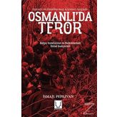 Osmanlı'da Terör - İsmail Pehlivan