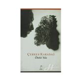 ÖTEKI YÜZ - ÇERKES KARADAĞ