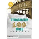 Otelciler İçin 100 İpucu - Peter Venison