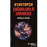OTOSTOPÇU 5: ÇOĞUNLUKLA ZARARSIZ - DOUGLAS NOEL ADAMS