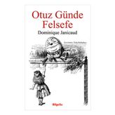 Otuz Günde Felsefe - Dominique Janicaud
