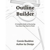 Outline Builder: A Complete Guide to Structuring Your Story from Start to Finish