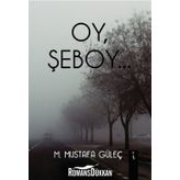 Oy Şeboy - M. Mustafa Güleç