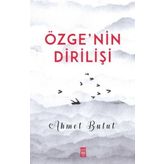 Özgenin Dirilişi - Ahmet Bulut