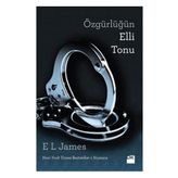 Özgürlüğün Elli Tonu - E. L. James