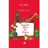 Özgürlük Adına Bir Macera Oya Çağlar