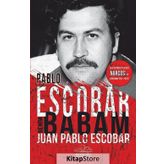 Pablo Escobar Benim Babam - juan Pablo Escobar